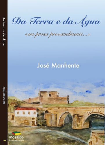  DA TERRA E DA ÁGUA: EM PROSA PROVAVELMENTE 