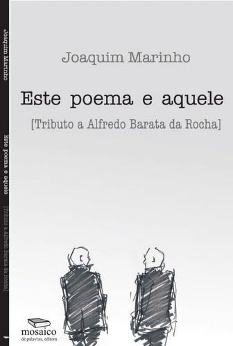  ESTE POEMA E AQUELE TRIBUTO A ALFREDO BARATA DA ROCHA 