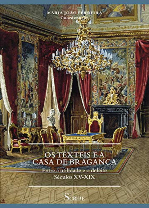  Os têxteis e a casa de bragança, os 