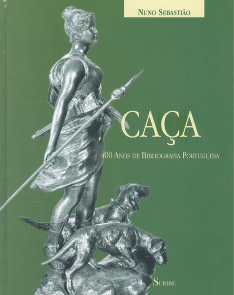  Caça: 400 anos de bibliografia portuguesa 