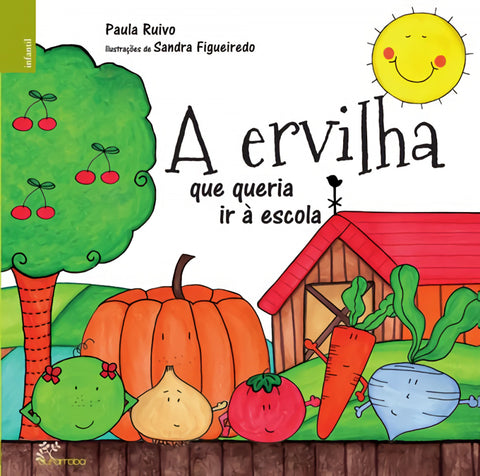  A Ervilha que Queria ir à Escola 