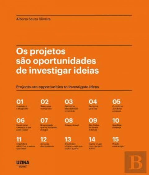  projectos são oportunidades de investigar ideias 