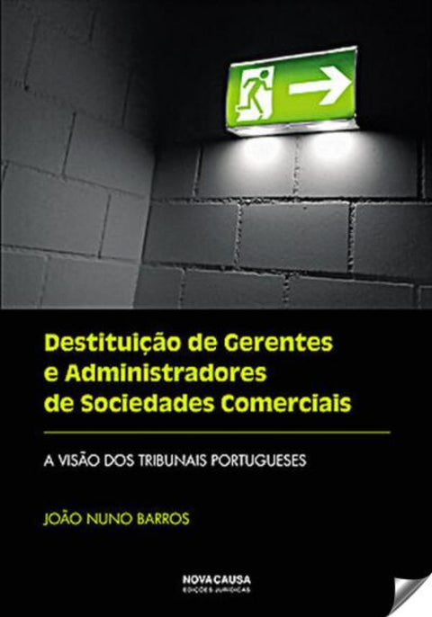  Destituição de gerentes e administradores de sociedades comerciais 