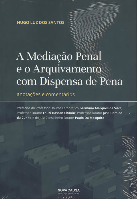  A mediação penal e o arquivamento com dispensa de pena 