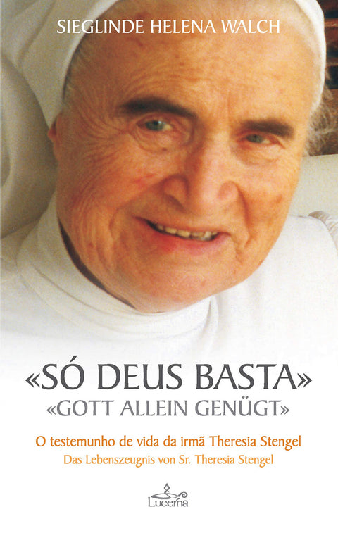  So Deus Basta 