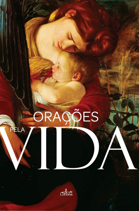  Orações Pela Vida 