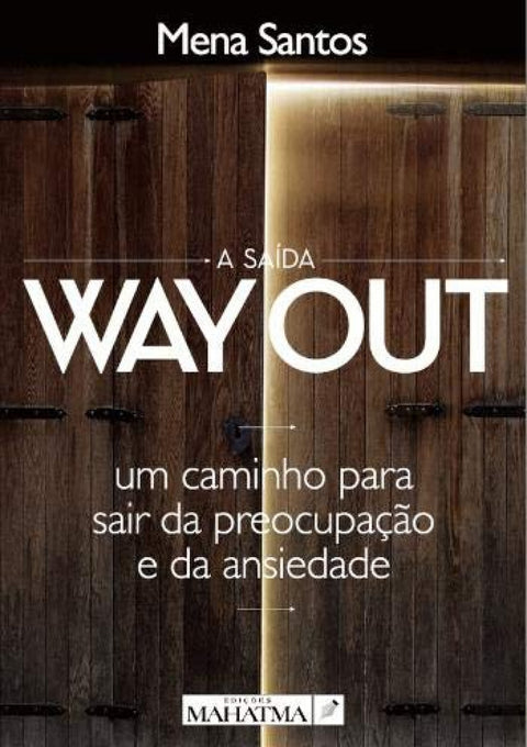  A SAÍDA WAYOUT 