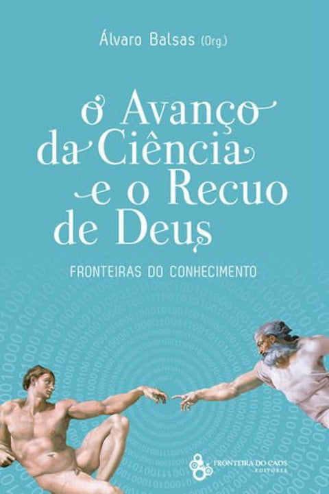  O avanço da ciência e o recuo de Deus 