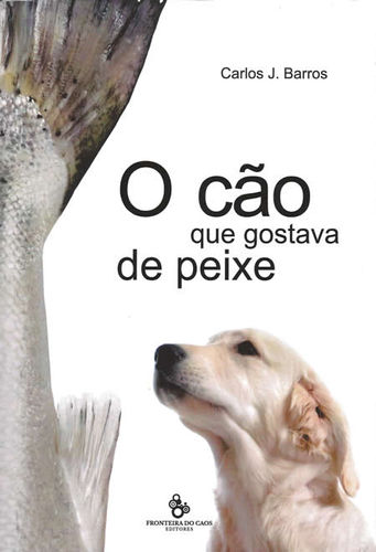  O Cão que gostava de Peixe 