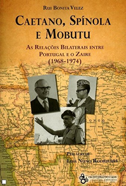  Caetano, Spinola e Mobutu 