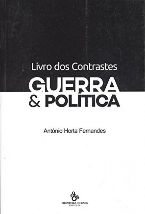  O livro dos contrastes: guerra e pol¡tica 