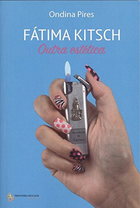  FATIMA KITSCH: outra estetica/different aesthetic 