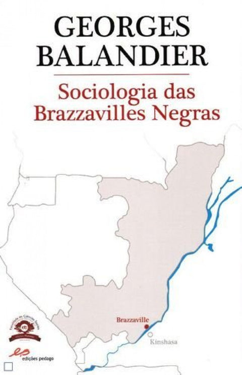  Sociologia das Brazzavilles Negras 