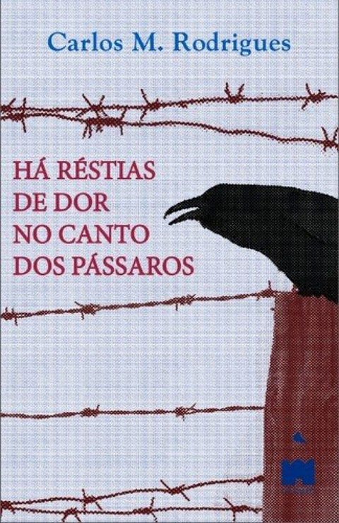  Há réstias de dor no canto dos pássaros 