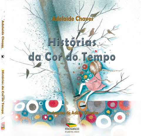  HISTÓRIAS DA COR DO TEMPO 