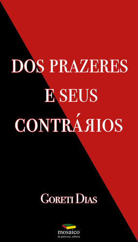  DOS PRAZERES E SEUS CONTRÁRIOS 