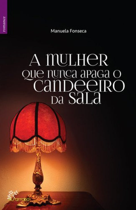  a mulher que nunca apaga o candeeiro 