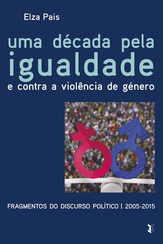  Uma década pela igualdade e contra a violência de género 