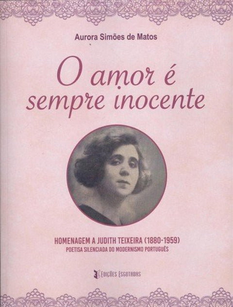  O amor é sempre inocente. 