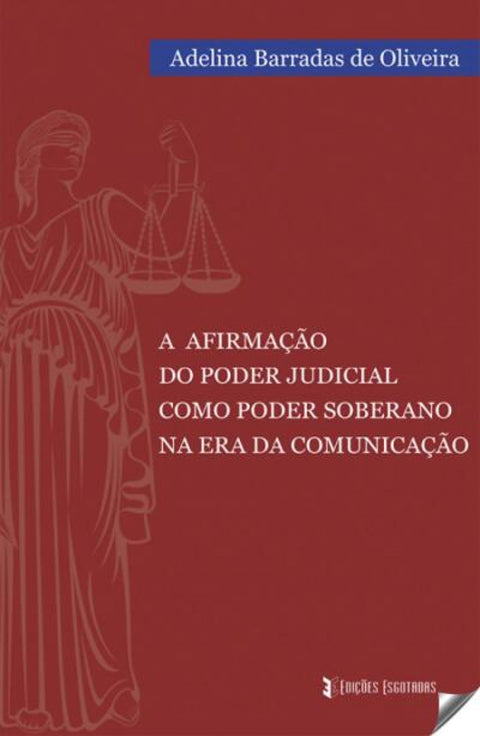  A AFIRMAÇÃO DO PODER JUDICIAL COMO PODER SOBERANO NA ERA DA COMINUCAÇÃO 