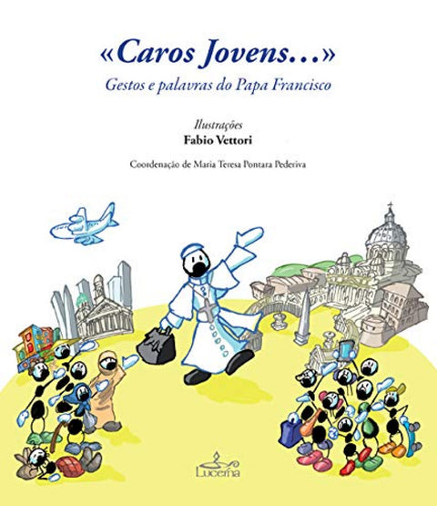  Caros jovens... gestos e palavras para francisco 