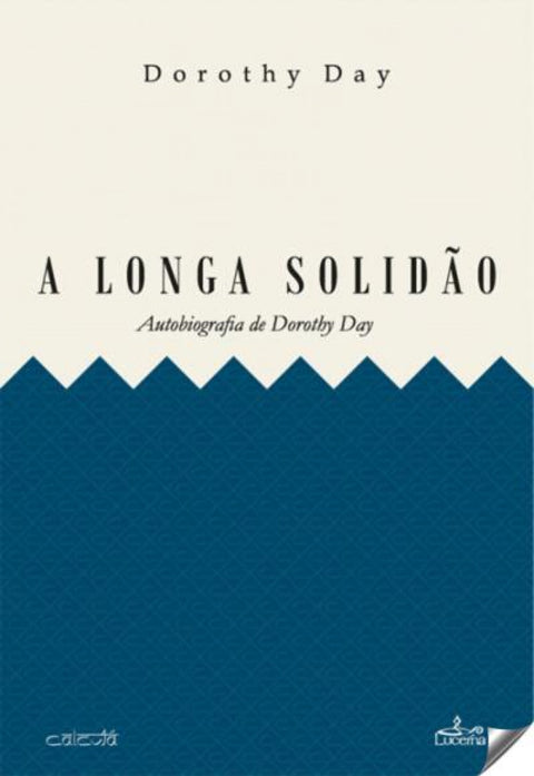  A LONGA SOLIDÃO 