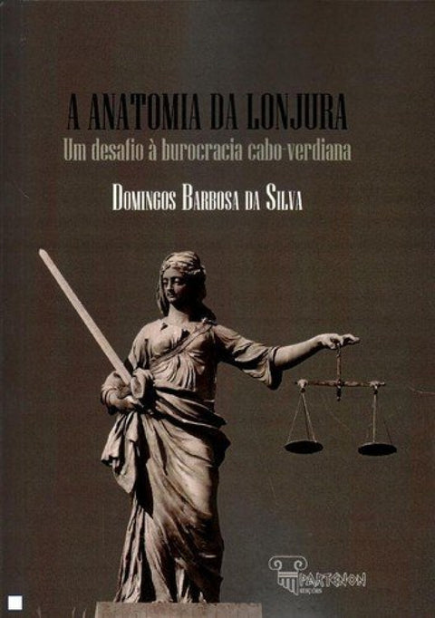  A Anatomia da Lonjura - Um Desafio à Burocracia Cabo-Verdiana 