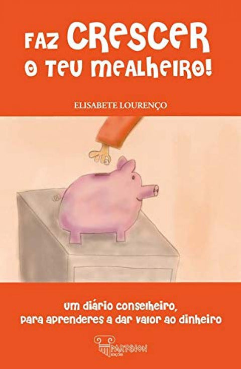  Faz crescer o teu mealheiro! 