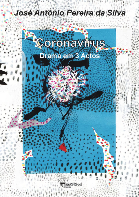  coronavirus: drama em 3 actos 
