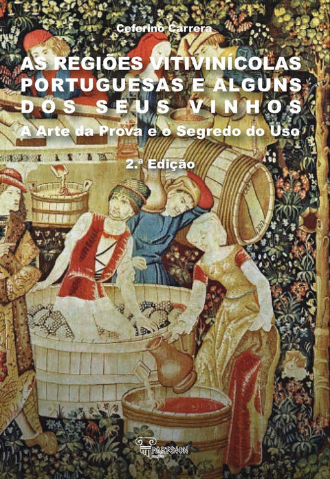  REGIÕES VITIVINÍCOLAS PORTUGUESAS E ALGUNS DOS SEUS VINHOS 