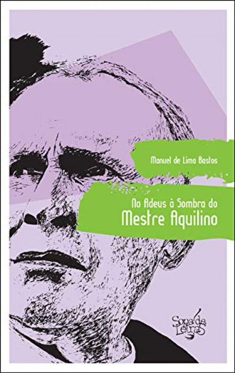  No adeus a sombra do mestre Aquilino 