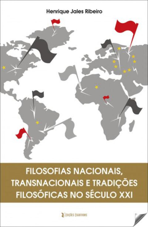  FILOSOFIA NACIONAIS TRANSNACIONAIS E TRADIÇÕES FOLOSÓFICAS NO SÉCULO XXI 