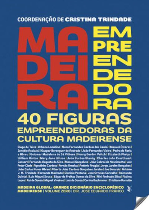  Madeira emprendedora: 40 figuras empreendedoras 