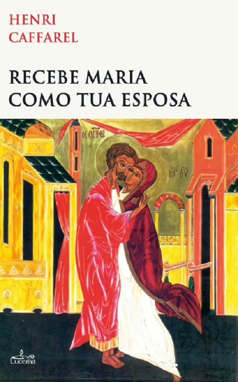  RECEBE MARIA COMO TUA ESPOSA 