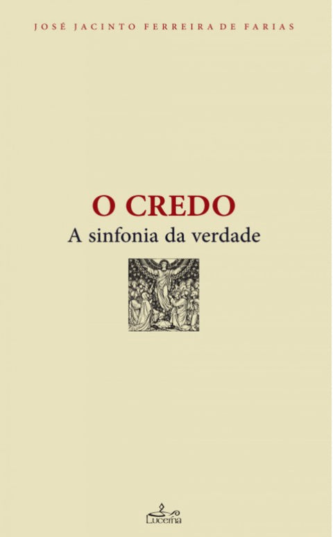  O Credo: a sinfonia da verdade 