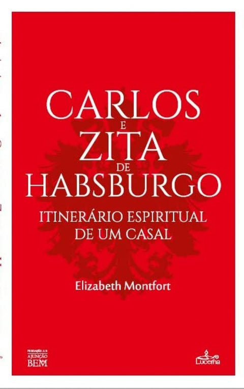  CARLOS E ZITA DE HABSBURGO 
