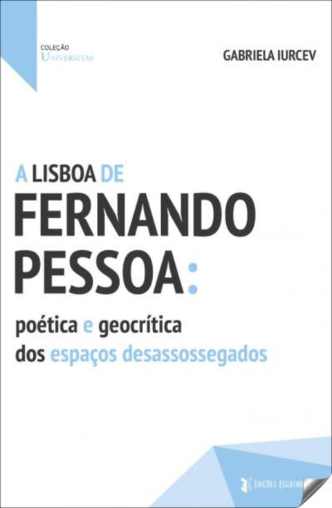 A LISBOA DE FERNANDO PESSOA 