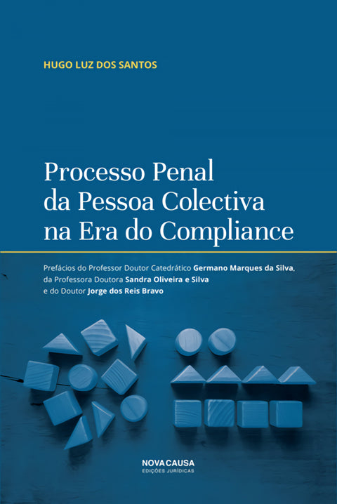  Processo Penal da Pessoa Colectiva na Era do Compliance 