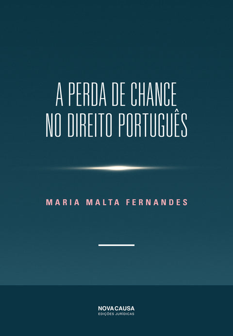  A PERDA DE CHANCE NO DIREITO PORTGUÊS 