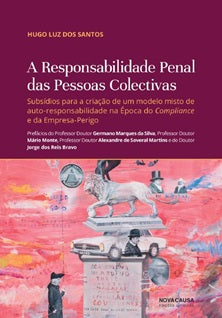  RESPONSABILIDADE PENAL DAS PESSOAS COLETIVAS, A 