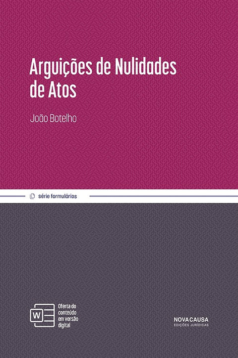  (PORT).ARGUIÇOES DE NULIDADES DE ATOS.(SERIE FORMULARIOS) 