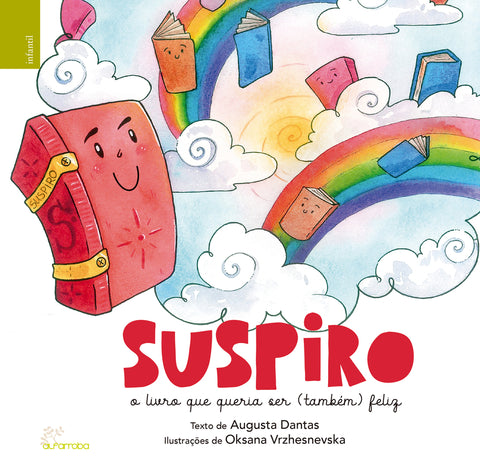 SUSPIRO - O LIVRO QUE QUERIA SER (TAMBÉM) FELIZ 