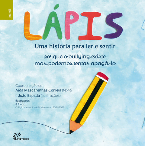  LÁPIS - UMA HISTÓRIA PARA LER E SENTIR 