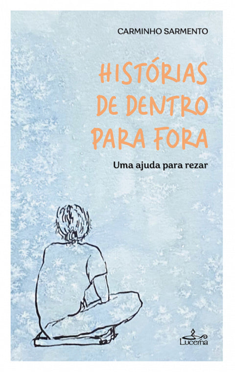  HISTÓRIAS DE DENTRO PARA FORA 