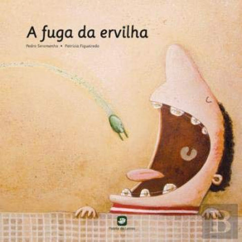  A Fuga da Ervilha 