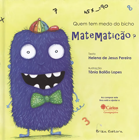  Quem tem medo do bicho Matematicão 
