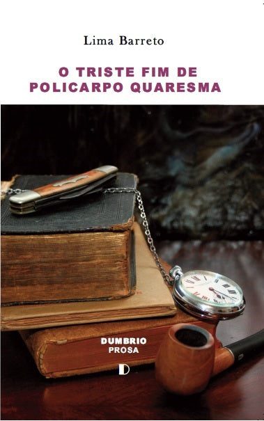  O TRISTE FIM DE POLICARPO QUARESMA 