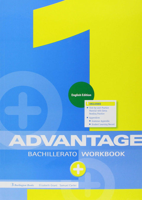  ADVANTAGE FOR 1 BACHILLERATO WORKBOOK WITH EXAMS ENGLISH EDITION 