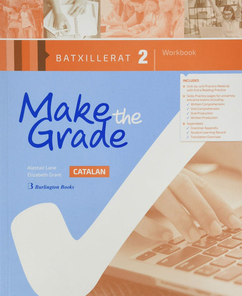  MAKE THE GRADE 2ºBACHILLERATO. WORKBOOK CATALUÑA 2019 