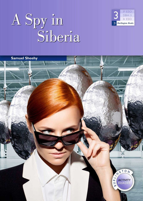  SPY IN SIBERIA 3ºESO ACTIVITY READERS 